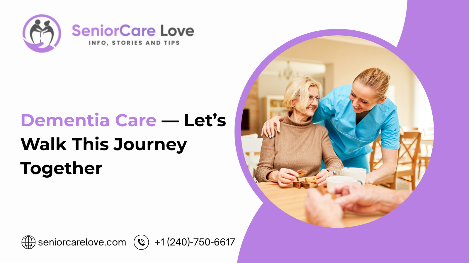 Dementia Care — Let’s Walk This Journey Together